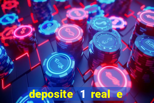 deposite 1 real e ganhe 20